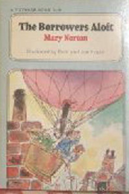 Cover Art for 9780156136044, The Borrowers Aloft by Mary Norton