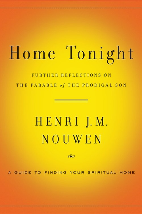 Cover Art for 9780385524445, Home Tonight by Henri Nouwen