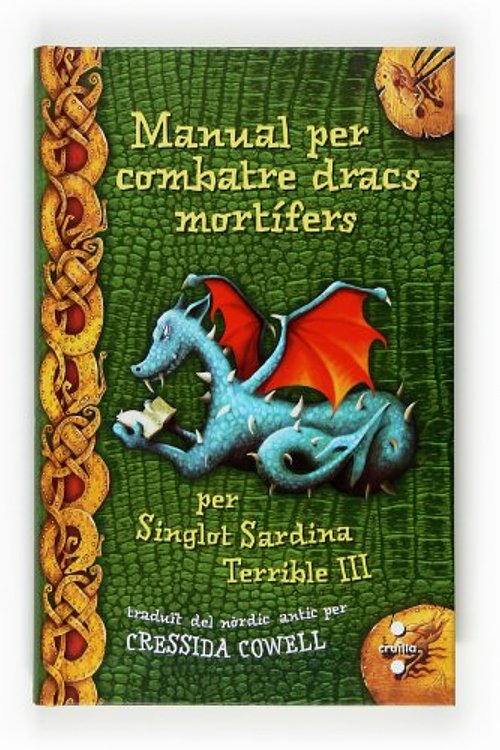 Cover Art for 9788466123808, Manual per combatre dragons mortífers by Cressida Cowell