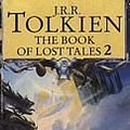 Cover Art for B006G1AXUY, The Book of Lost Tales 2 (The History of Middle Earth, Volume 2) by J.r.r. Tolkien