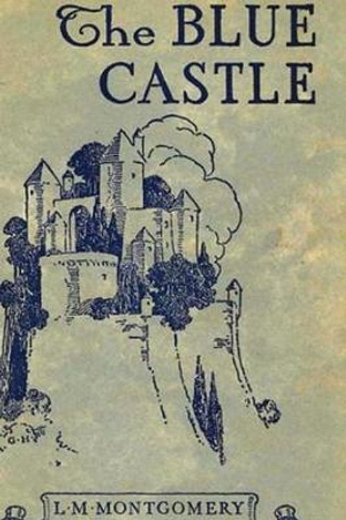 Cover Art for 9780464877400, The Blue Castle by L. M. Montgomery