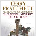 Cover Art for 9780385609449, The Unseen University Cut-Out Book by Terry Pratchett