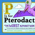 Cover Art for 9781492663935, P Is for Pterodactyl by Raj Haldar, Chris Carpenter