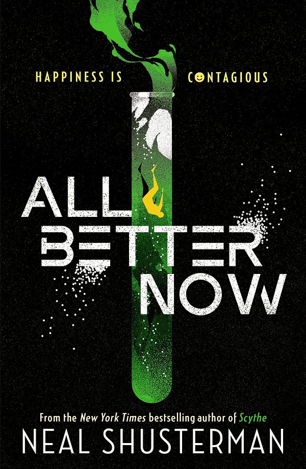 Cover Art for 9781529517590, All Better Now by Neal Shusterman