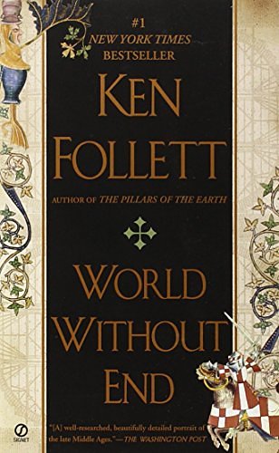 Cover Art for 9780451224460, World Without End by Ken Follett