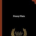 Cover Art for 9781374945210, Penny Plain by O. Douglas