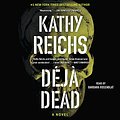 Cover Art for B004X2LO1U, Deja Dead by Kathy Reichs