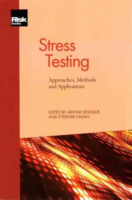 Cover Art for 9781782720089, Stress Testing: Approaches, Methods and Applications by Akhtar Siddique, Iftekhar Hasan