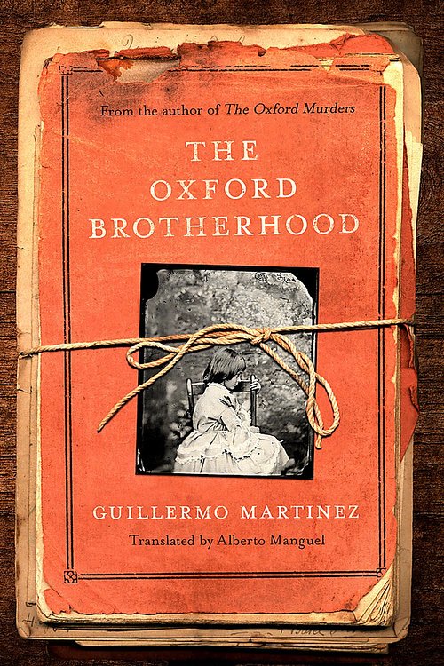 Cover Art for 9781408712863, The Oxford Brotherhood by Guillermo Martinez