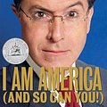 Cover Art for 9780753513880, I am America (and So Can You!) by Stephen Colbert