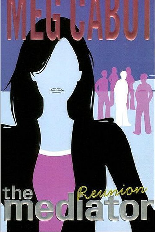Cover Art for 9780060725136, The Mediator #3: Reunion by Meg Cabot