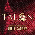 Cover Art for 9781483024806, Talon (Talon Saga) by Julie Kagawa