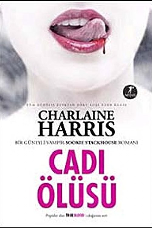 Cover Art for 9786054377343, Cadi Olusu - Sookie Stackhouse serisi 4.Kitap by Deniz Evliyagil