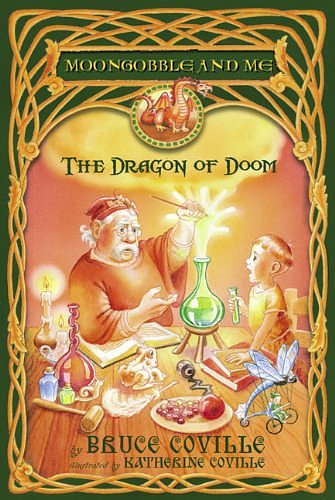 Cover Art for 9781417740154, The Dragon of Doom (Moongobble and Me) by Bruce Coville