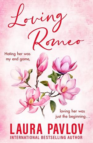 Cover Art for 9780008726805, Loving Romeo (Magnolia Falls, Book 1) by Laura Pavlov