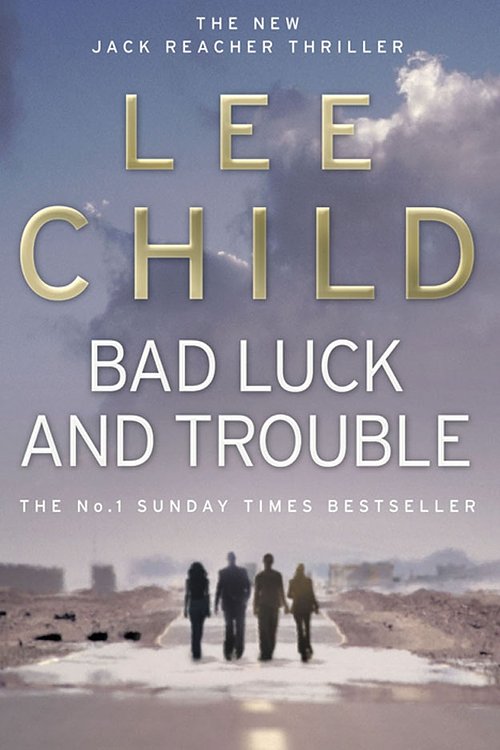 Cover Art for 9780553818109, Bad Luck And Trouble: (Jack Reacher 11) by Lee Child