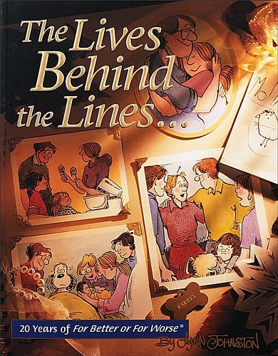 Cover Art for 9780740702099, The Lives Behind the Lines... by Lynn Johnston