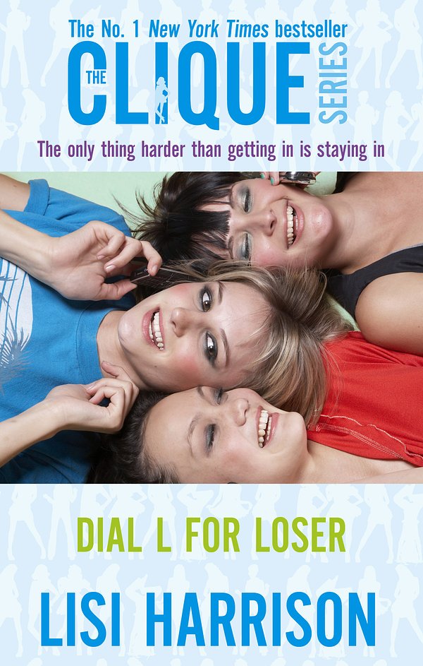 Cover Art for 9780749941130, Dial L For Loser: Number 6 in series by Lisi Harrison