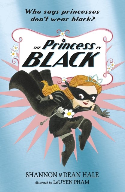 Cover Art for 9781406376456, The Princess in Black by Shannon Hale, Dean Hale