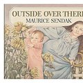 Cover Art for 9780060255244, OUTSIDE OVER THERE LB by Maurice Sendak, Jeanyee Wong