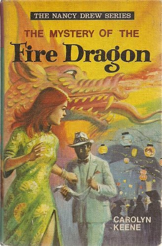 Cover Art for 9780001604285, Mystery of the Fire Dragon (Nancy Drew mystery stories / Carolyn Keene) by Carolyn Keene