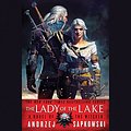 Cover Art for B01NBYMVT4, The Lady of the Lake by Andrzej Sapkowski