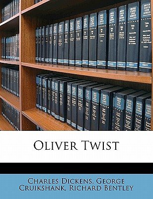 Cover Art for 9781178078107, Oliver Twist by Charles Dickens, George Cruikshank, Richard Bentley