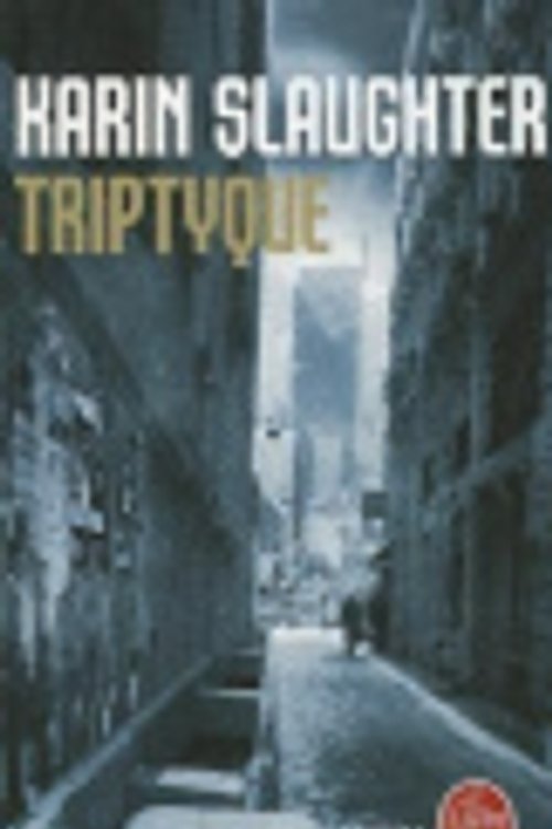 Cover Art for 9782253126959, Triptyque by Karin Slaughter