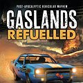 Cover Art for 9781472838834, Gaslands: Refuelled: Post-Apocalyptic Vehicular Mayhem (Osprey Wargames) by Mike Hutchinson