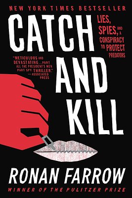 Cover Art for 9780316454131, Catch and Kill by Ronan Farrow