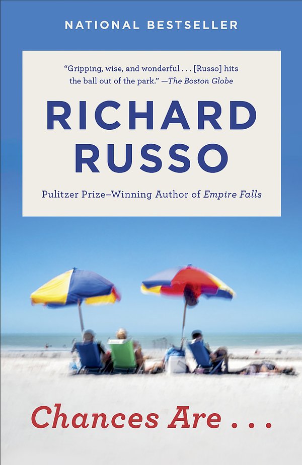 Cover Art for 9781101971994, Chances Are . . . by Richard Russo