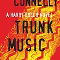 Cover Art for 9781469265599, Trunk Music by Michael Connelly