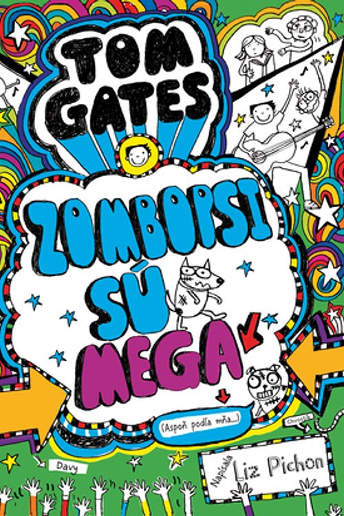 Cover Art for 9788055632902, Tom Gates - Zombopsi sú mega (Aspoň podľa mňa...) by Liz Pichon
