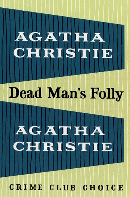 Cover Art for 9780007280629, Dead Man's Folly by Agatha Christie