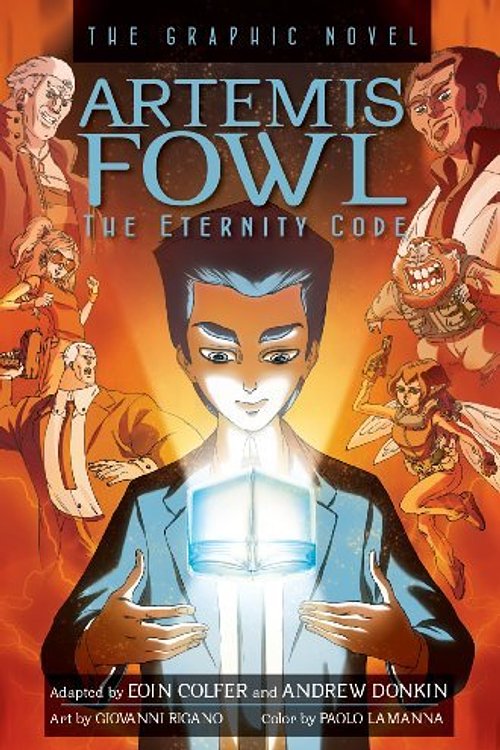 Cover Art for 9781423145271, Artemis Fowl: The Eternity Code by Eoin Colfer, Andrew Donkin, Paolo Lamanna