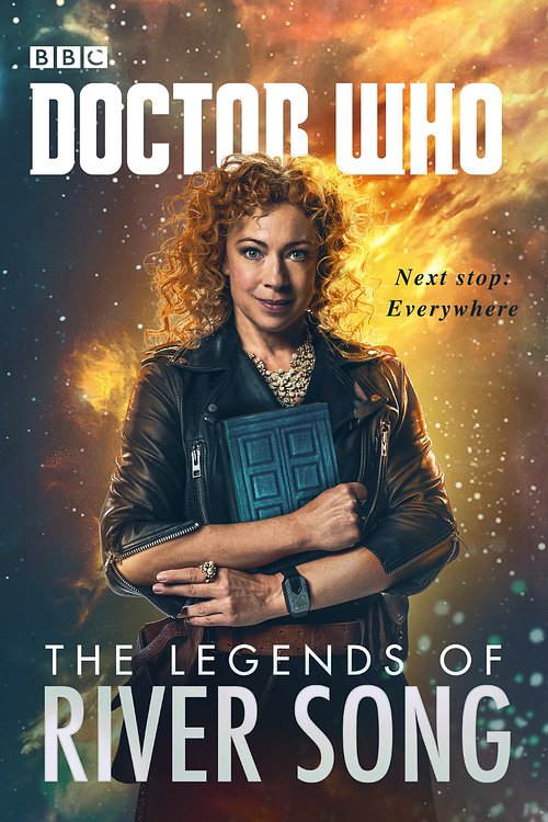 Cover Art for 9781785940880, Doctor Who: The Legends of River Song by Jenny T. Colgan, Jacqueline Rayner, Steve Lyons, Guy Adams, Andrew Lane
