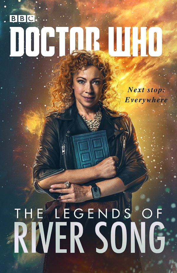 Cover Art for 9781785940880, Doctor Who: The Legends of River Song by Jenny T. Colgan, Jacqueline Rayner, Steve Lyons, Guy Adams, Andrew Lane