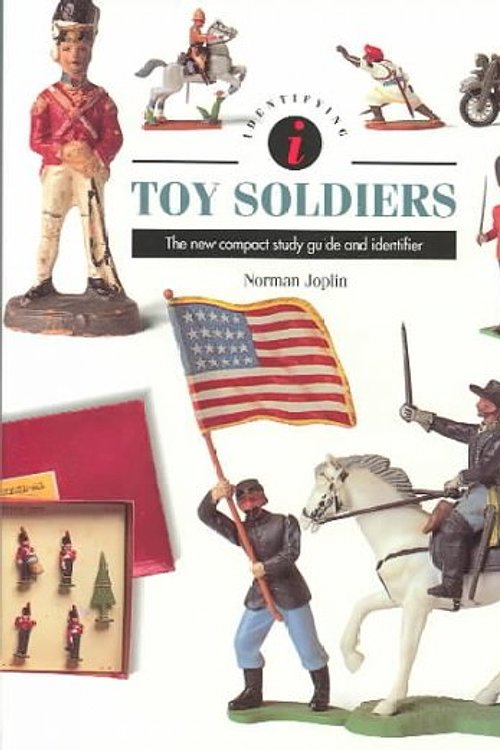 Cover Art for 9780785805731, Toy Soldiers by Norman Joplin