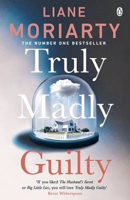 Cover Art for 9781405919449, Truly Madly Guilty by Liane Moriarty