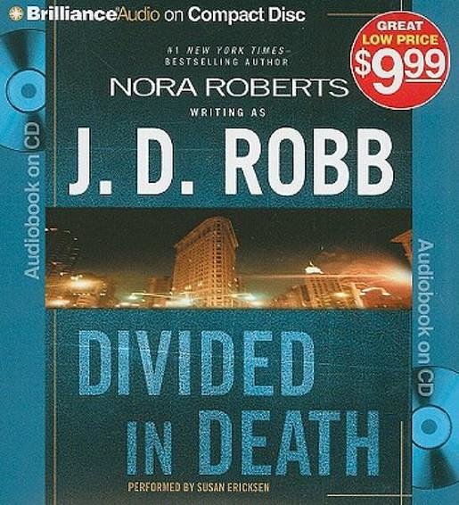 Cover Art for 9781441826602, Divided in Death by J. D. Robb