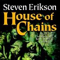 Cover Art for 9781429926607, House of Chains by Steven Erikson