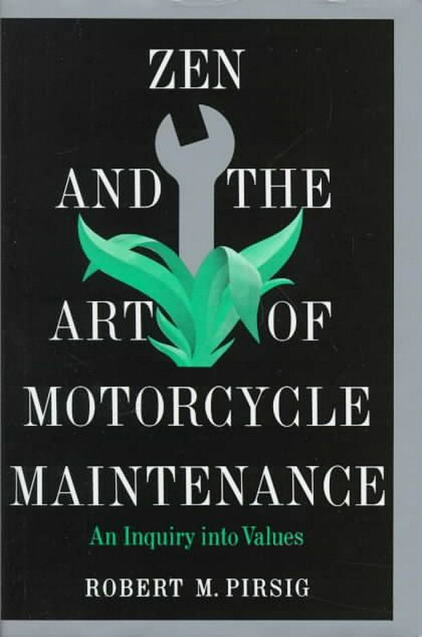 Cover Art for 9780688002305, Zen and the Art of Motorcycle Maintenance by Robert M. Pirsig