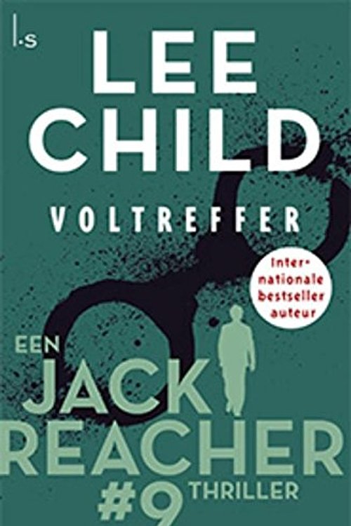 Cover Art for 9789021018126, Voltreffer (Jack Reacher) by Lee Child