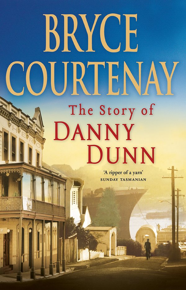 Cover Art for 9780670074204, The Story of Danny Dunn by Bryce Courtenay