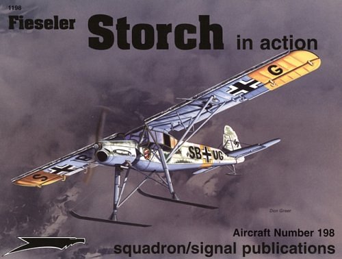 Cover Art for 9780897474931, Fieseler Fi 156 Storch in action - Aircraft No. 198 by Jerry L. Campbell