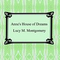 Cover Art for B000FC1E9E, Anne's House of Dreams by Lucy M. Montgomery