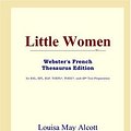 Cover Art for 9780497256470, Little Women (Webster's French Thesaurus Edition) by Icon Reference