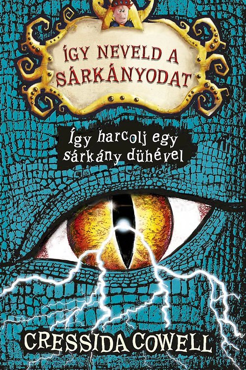Cover Art for 9786155716065, Így harcolj egy sárkány dühével by Cressida Cowell