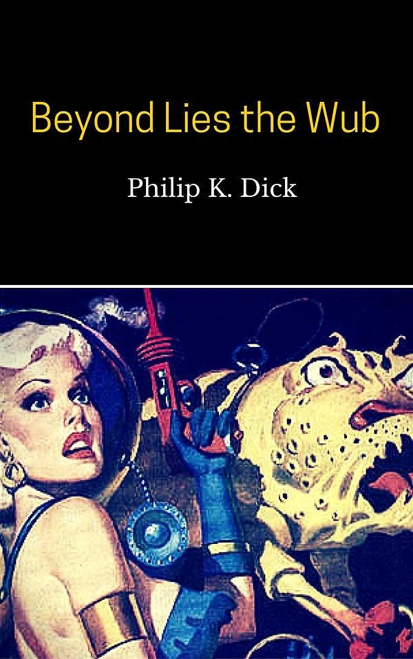 Cover Art for 9786050444179, Beyond Lies the Wub by Philip K. Dick