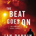 Cover Art for 9781410485861, The Beat Goes on: The Complete Rebus Stories by Rankin New York Author, Times-Ian